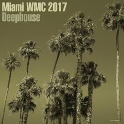 VA - Miami WMC 2017 Deephouse
