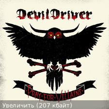 Devil Driver - Pray for Villains