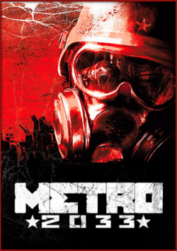 Metro 2033 Redux [RePack  xatab]