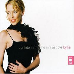 Kylie Minogue - Confide In Me: The Irresistible Kylie