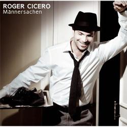 Roger Cicero - Maennersachen 2006
