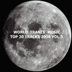 World trance music Top 20 tracks 2008 vol.3