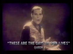 Queen - These are the days of our lives