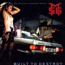 The Michael Schenker Group - Built to Destroy