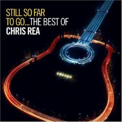 Chris Rea - Still So Far To Go...The Best Of Chris Rea