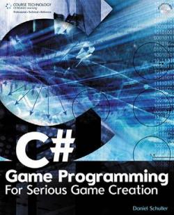 C #  :  /C# Game Programming: For Serious Game Creation