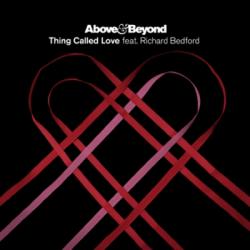 Above Beyond feat. Richard Bedford - Thing Called Love