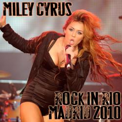   / Miley Cyrus - Rock In Rio: Madrid