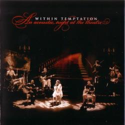 Within Temptation -An Acoustic Night At The Theatre