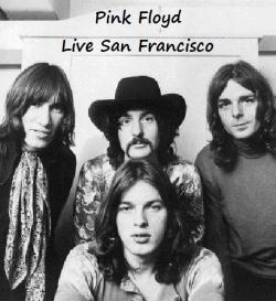 Pink Floyd - Live San Francisco