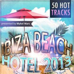 VA - Ibiza Beach Hotel 2013 50 Hot Tracks