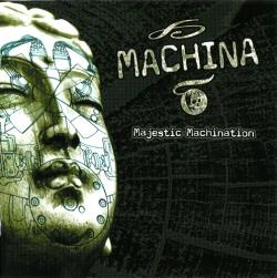 Machina - Majestic Machination