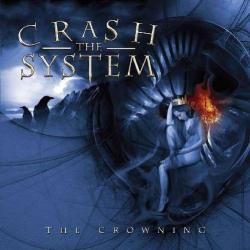 Crash The System - The Crowning