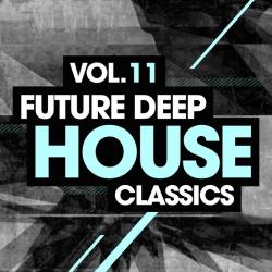VA - Future Deep House Classics Vol. 11