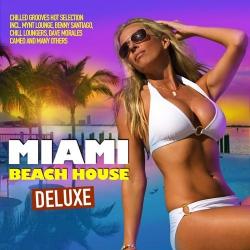 VA - Miami Beach House Deluxe Chilled Grooves Hot Selection
