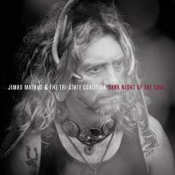 Jimbo Mathus & The Tri-State Coalition - Dark Night Of The Soul