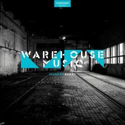 VA-Chronic Presents: Warehouse Music