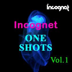 Incognet - Incognet One Shots Vol.1