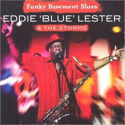 Eddie 'Blue' Lester - Funky Basement Blues
