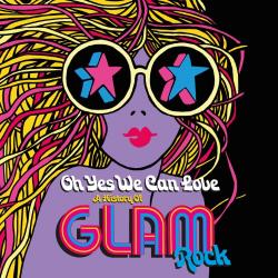 VA - Oh Yes We Can Love- The History of Glam Rock (5CD)