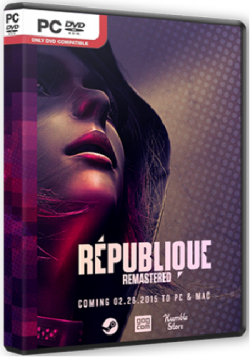 Republique Remastered [RePack  R.G. Steamgames]
