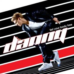Danny - Set Your Body Free