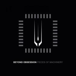 Beyond Obsession - Pieces Of Machinery