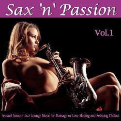 VA - Sax 'n' Passion Lounge, Vol. 1