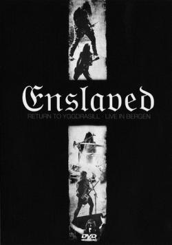 Enslaved - Return To Yggdrasill. Live In Bergen