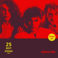Alphaville - 25 Best Songs