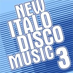 VA - New Italo Disco Music Vol. 3