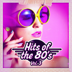 VA - Hits of the 80s, Vol. 3