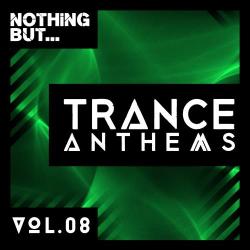 VA - Nothing But... Trance Anthems, Vol. 8