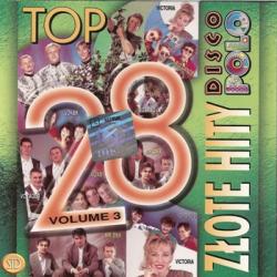 VA - Top 28 - Zlote Hity Disco Polo Vol.3