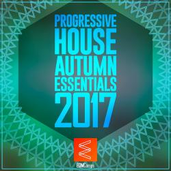 VA - Progressive House Autumn Essentials 2017