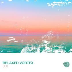 VA - Relaxed Vortex 001