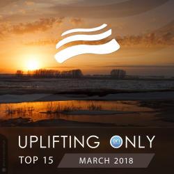 VA - Uplifting Only Top 15: March 2018