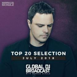 Markus Schulz - Global DJ Broadcast Top 20 July 2018