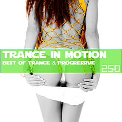 VA - Trance In Motion Vol.250