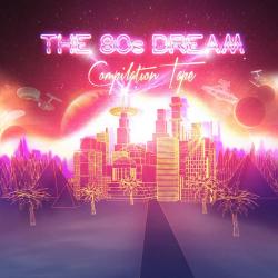 VA - The 80's Dream Compilation Tape