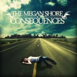 The Megan Shore - Consequences [EP]