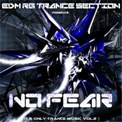 VA - EDM RG Trance Section Presents: No Fear (It's Only Trance Music) Vol. 2