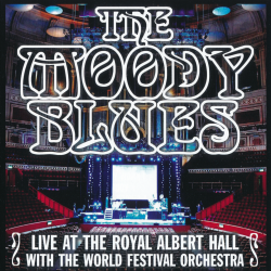 The Moody Blues - Live At The Royal Albert Hall With The World Festival Orchestra