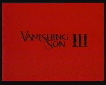   3 / Vanishing Son 3 VO