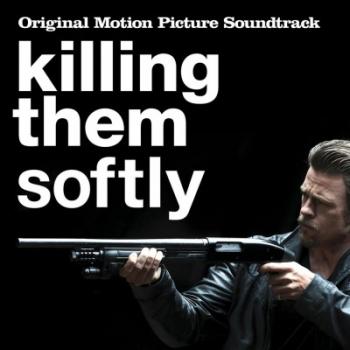 OST   / Killing Them Softly
