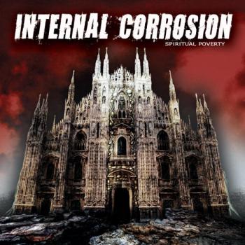 Internal Corrosion - Spiritual Poverty
