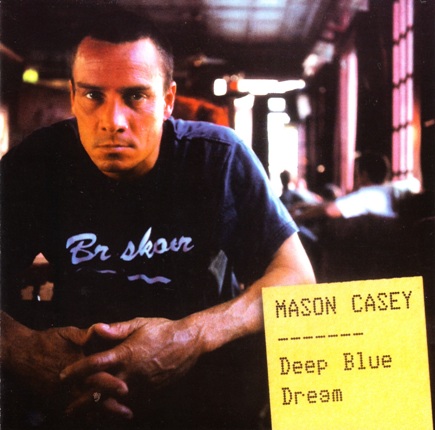 Mason Casey - Soul On Fire - Deep Blue Dream 
