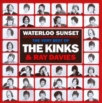 The Kinks - Waterloo Sunset: The Best of The Kinks and Ray Davies