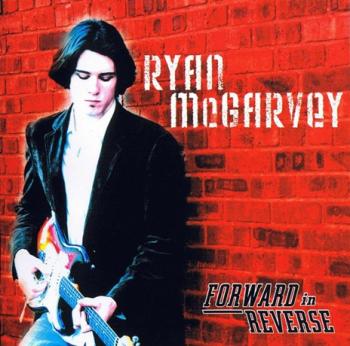 Ryan McGarvey - Forward In Reverse
