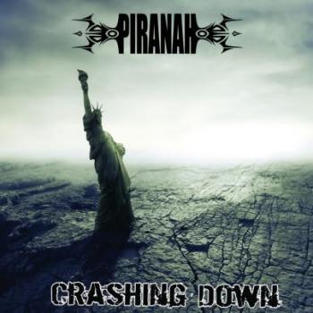 Piranah - Crashing Down